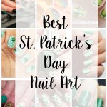 Best St Patrick’s Day Nail Art