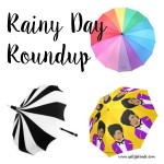 Rainy Day Roundup