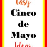 Cinco de Mayo Ideas