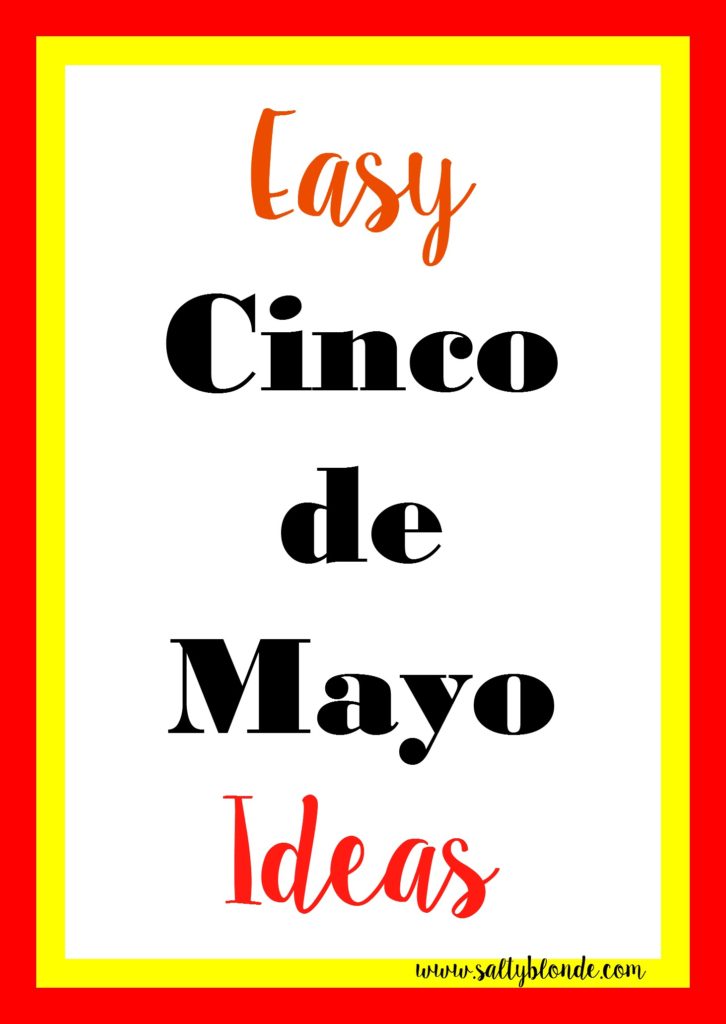 Cinco de Mayo Ideas